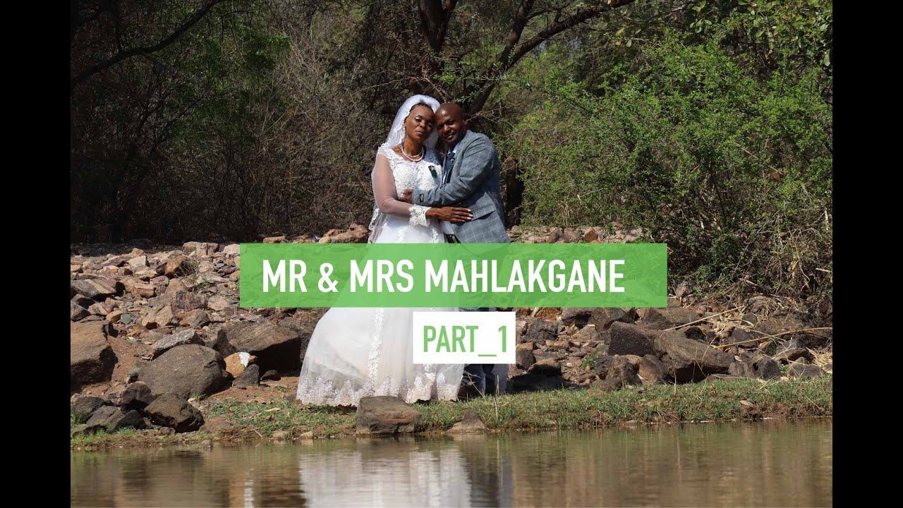 MR  & MRS  MAHLAKGANE_PART 1