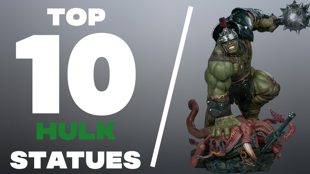 Top 10 Best Hulk Statues!