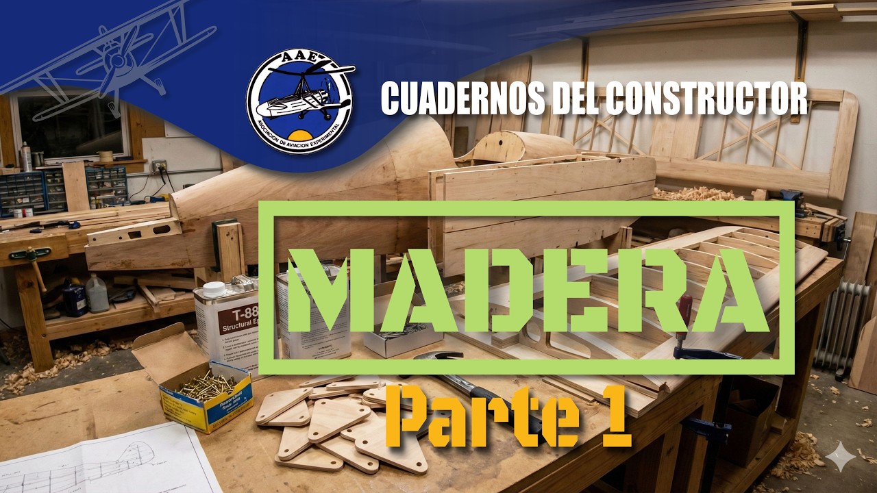 Técnicas Madera para Constructores Amateurs de Aeronaves - Parte 1
