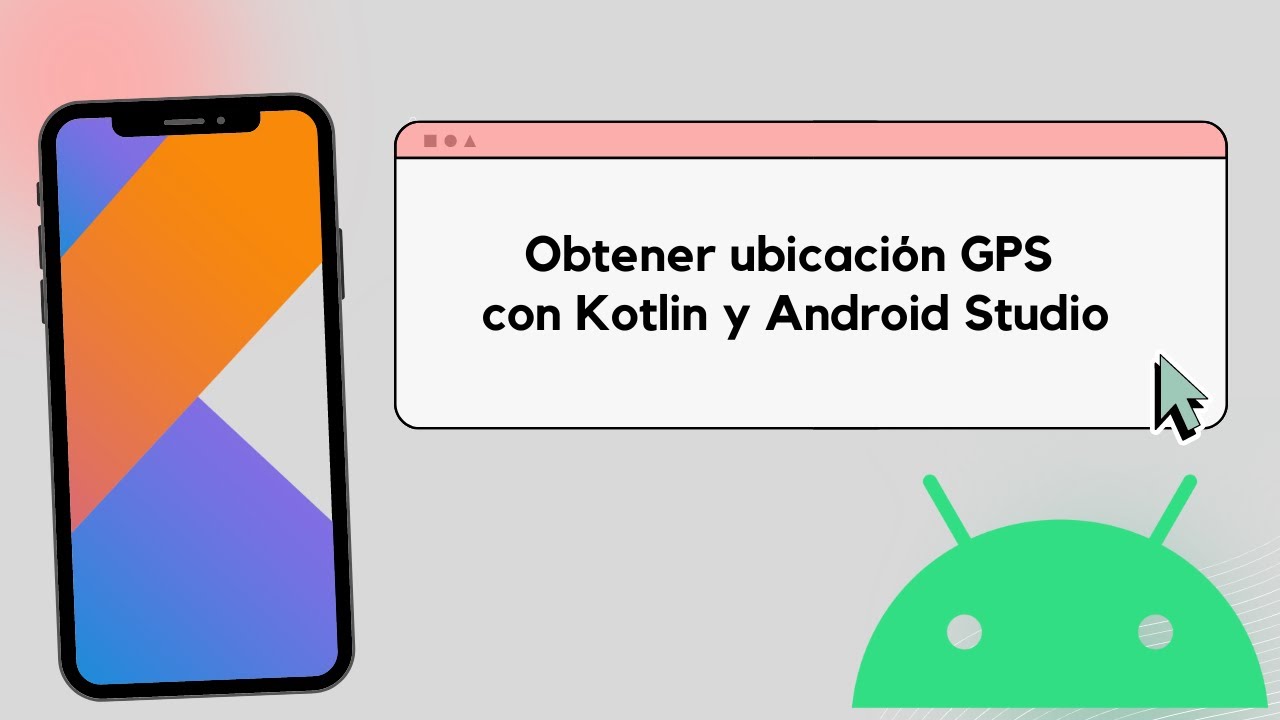 Obtener ubicación GPS con Kotlin y Android Studio