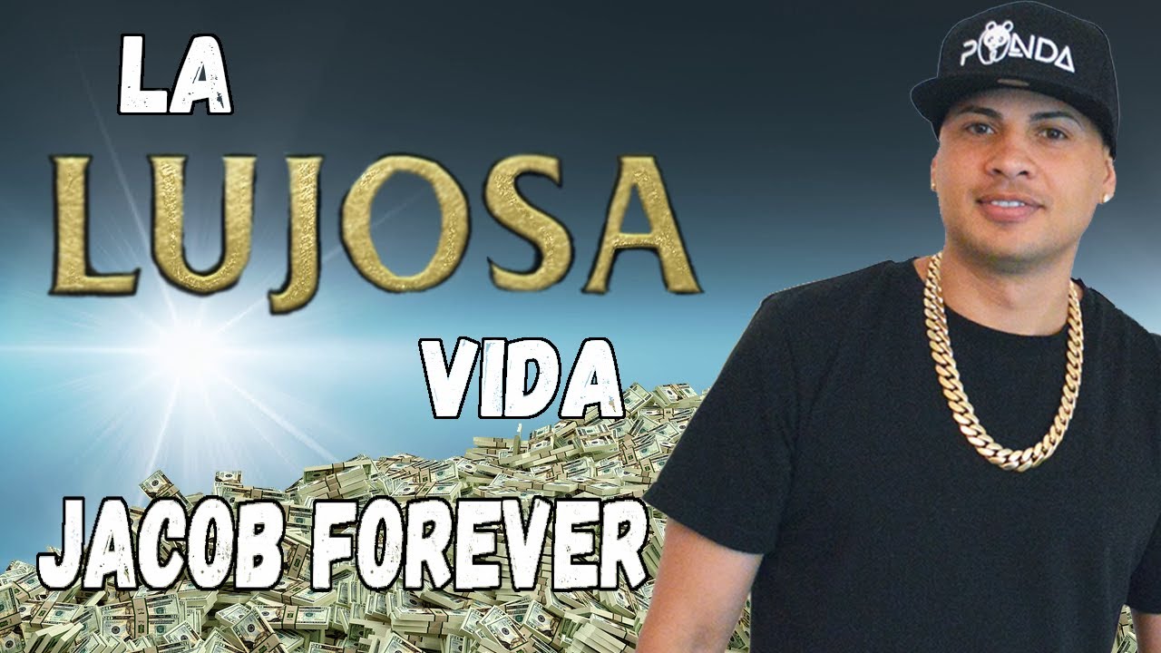 JACOB FOREVER | LA LUJOSA VIDA 🤑