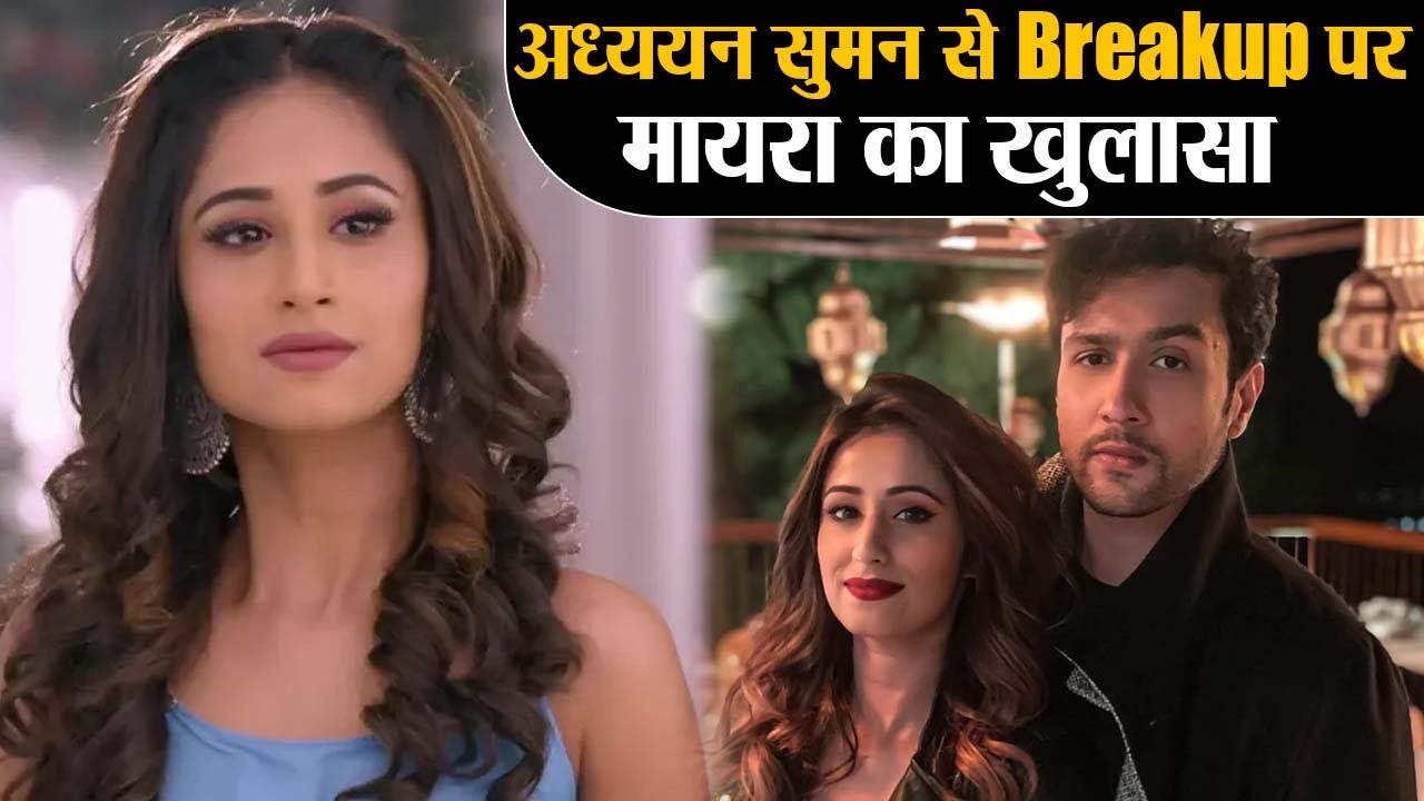 Maera Mishra opens up for the first time about her breakup with Adhyayan Suman | Shudh Manoranjan