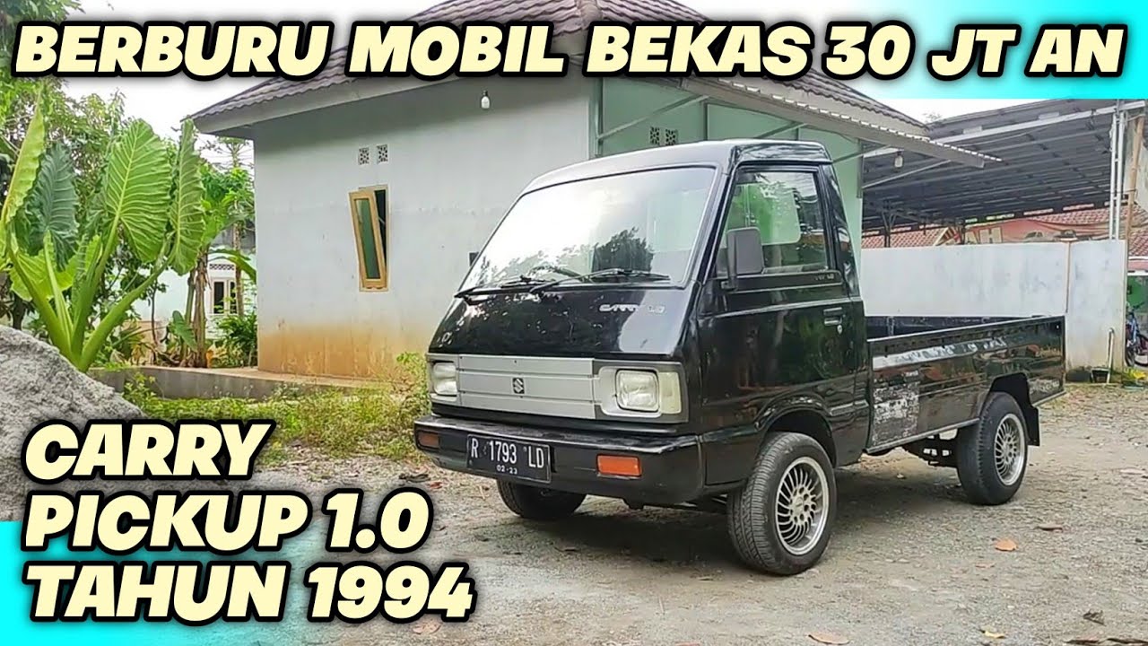 Berburu Mobil Bekas 30 Jutaan, Suzuki Carry Pickup 1.0 Tahun 1994