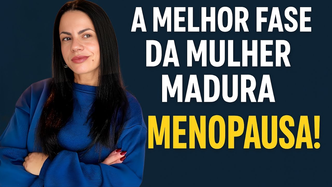 A MENOPAUSA NÃO É O FIM: A Verdade Que Ninguém Te Contou Sobre Sua Melhor Fase.