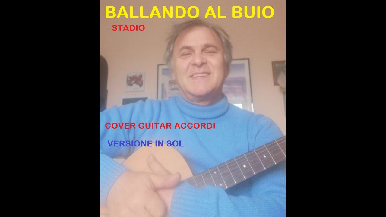 Schitarrate 29  BALLANDO AL BUIO Stadio Cover chitarra  ACCORDI