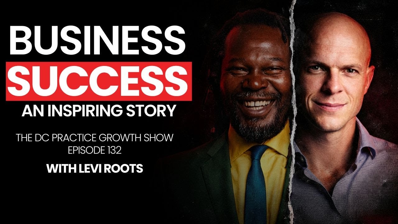 Levi Roots on Business Success - The DC Practice Growth Podcast: EP 132