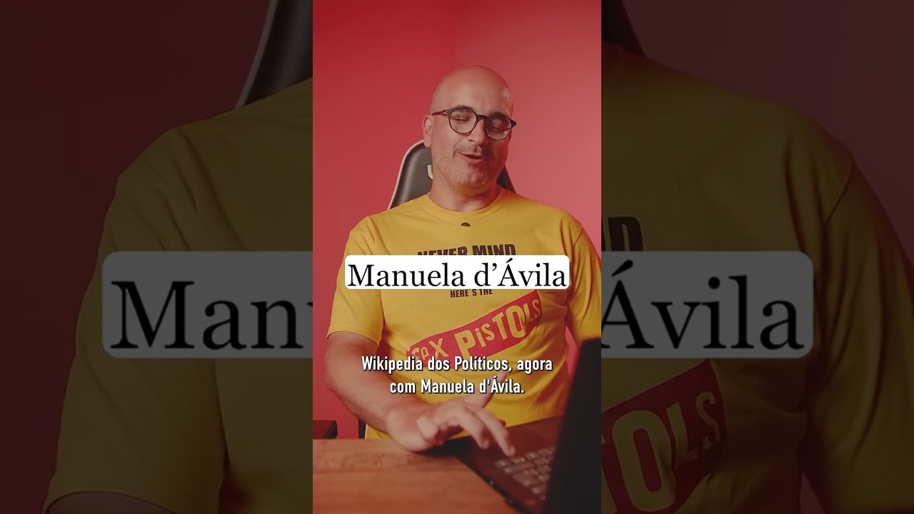 Wikip&eacute;dia dos Pol&iacute;ticos - Epis&oacute;dio 14 - Manuela d'&Aacute;vila