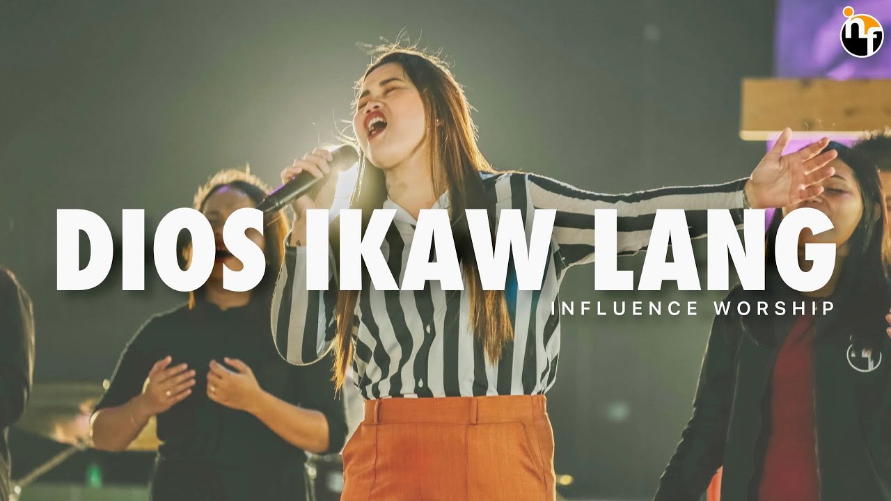 DIOS IKAW LANG | INFLUENCE WORSHIP Official Music Video