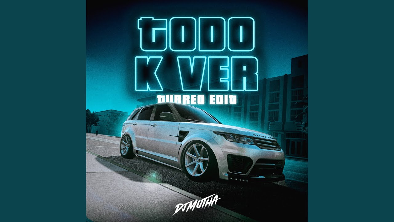 Todo K Ver (Turreo Edit)
