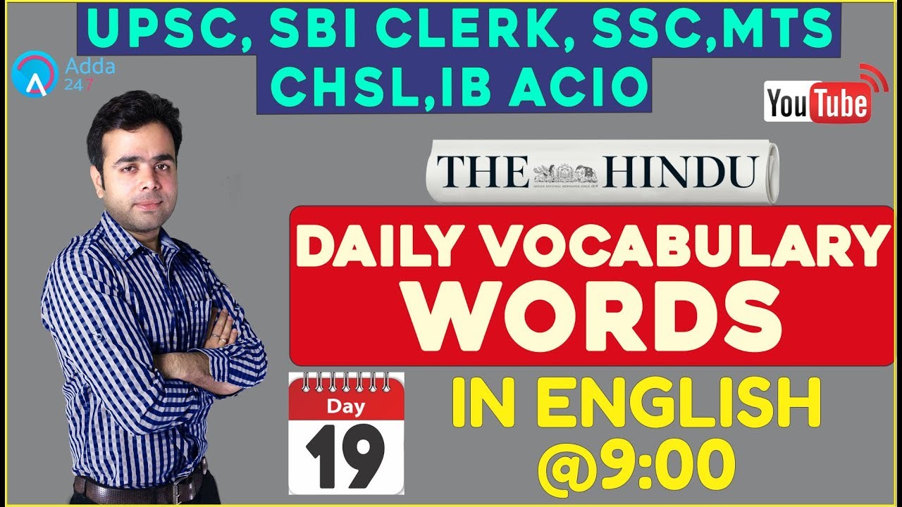 Daily Vocabulary Words at 9:00 (In English ) | The Hindu (DAY-19)|  UPSC, SBI CLERK, SSC, CHSL,IB