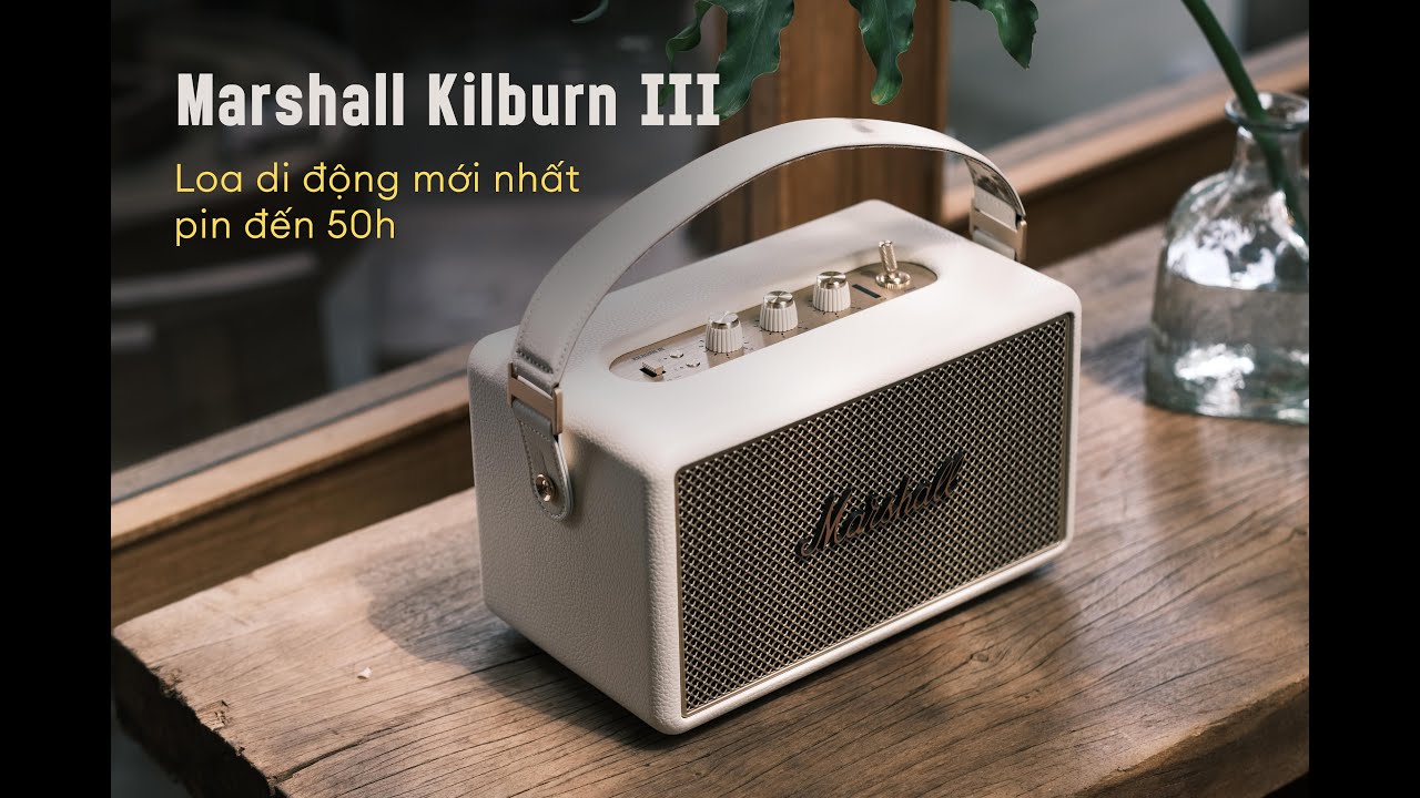 Marshall Kilburn III – Loa di động mới nhất, thiết kế đậm chất thương hiệu Anh Quốc