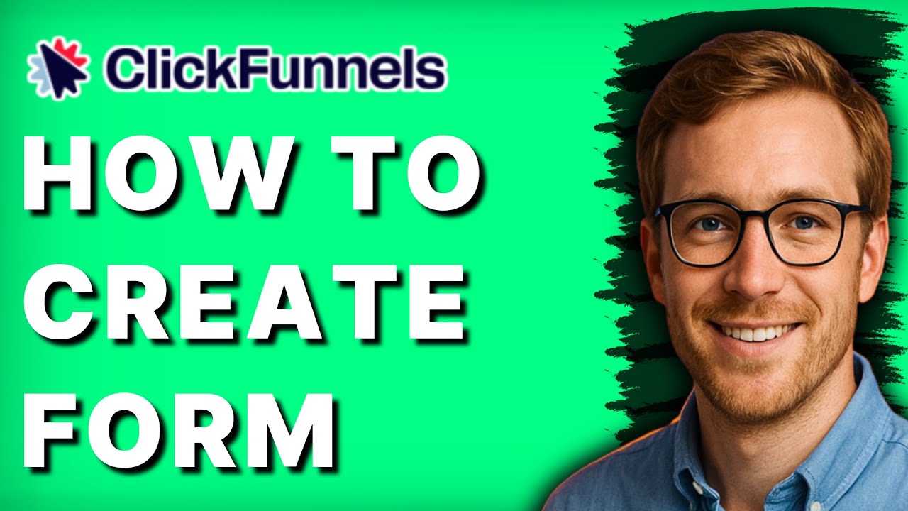 How to Create Form in ClickFunnels [2026 Full Guide]