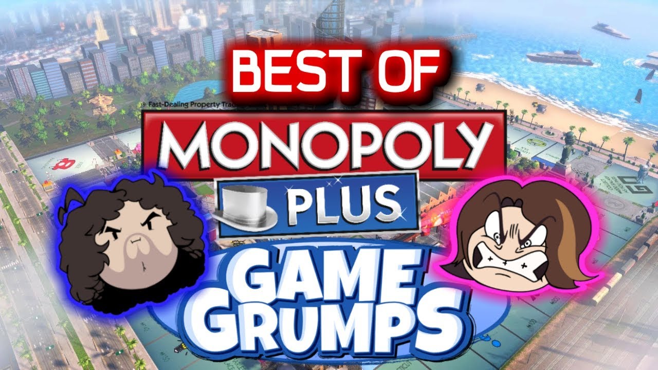 Best of Monopoly Plus/Funny Moments-Game Grumps VS Compilation