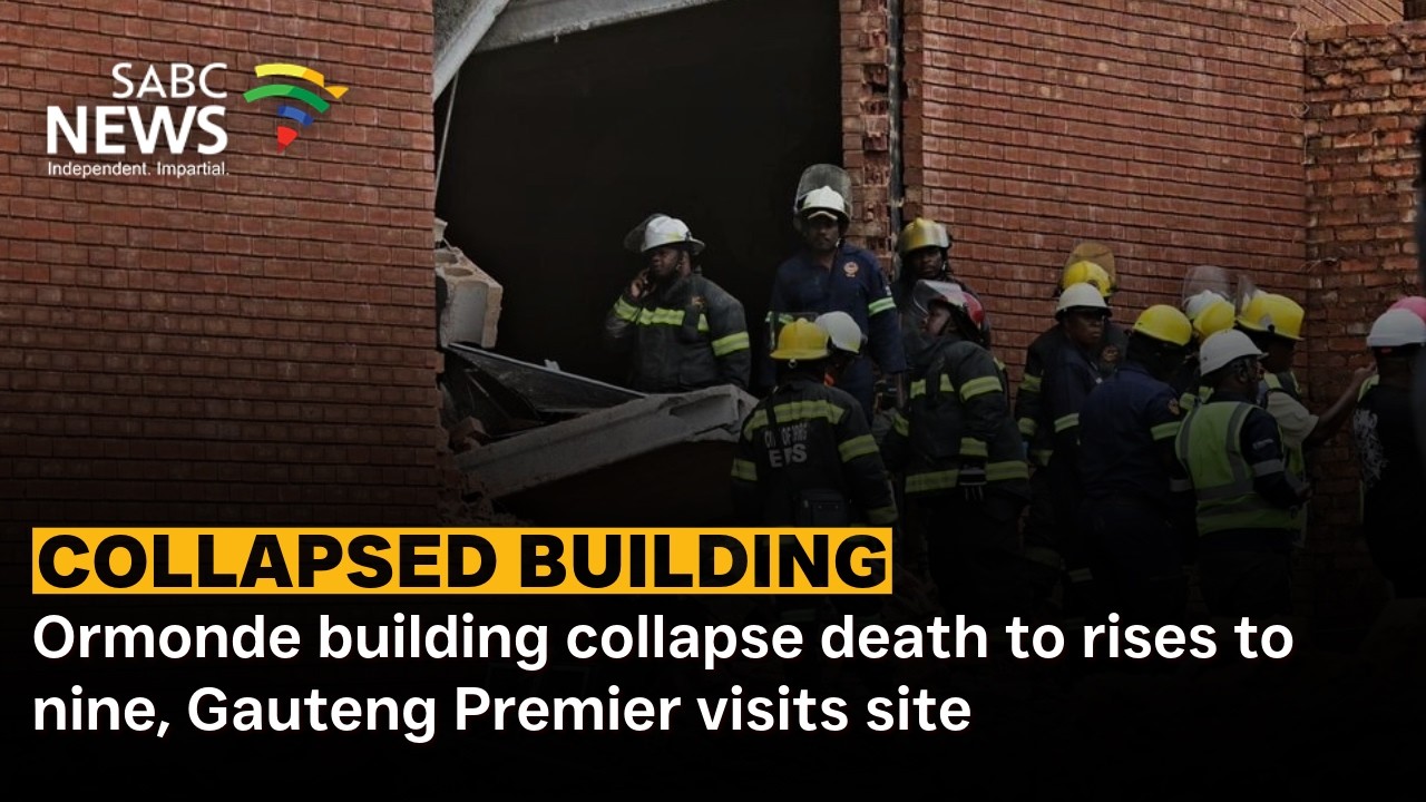 Ormonde building collapse death to rises to nine, Gauteng Premier visits site