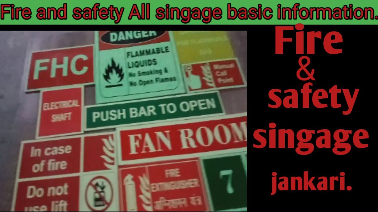 Fire and safety singage basic information|safety all singage|prohibition signs|fire & safety signs