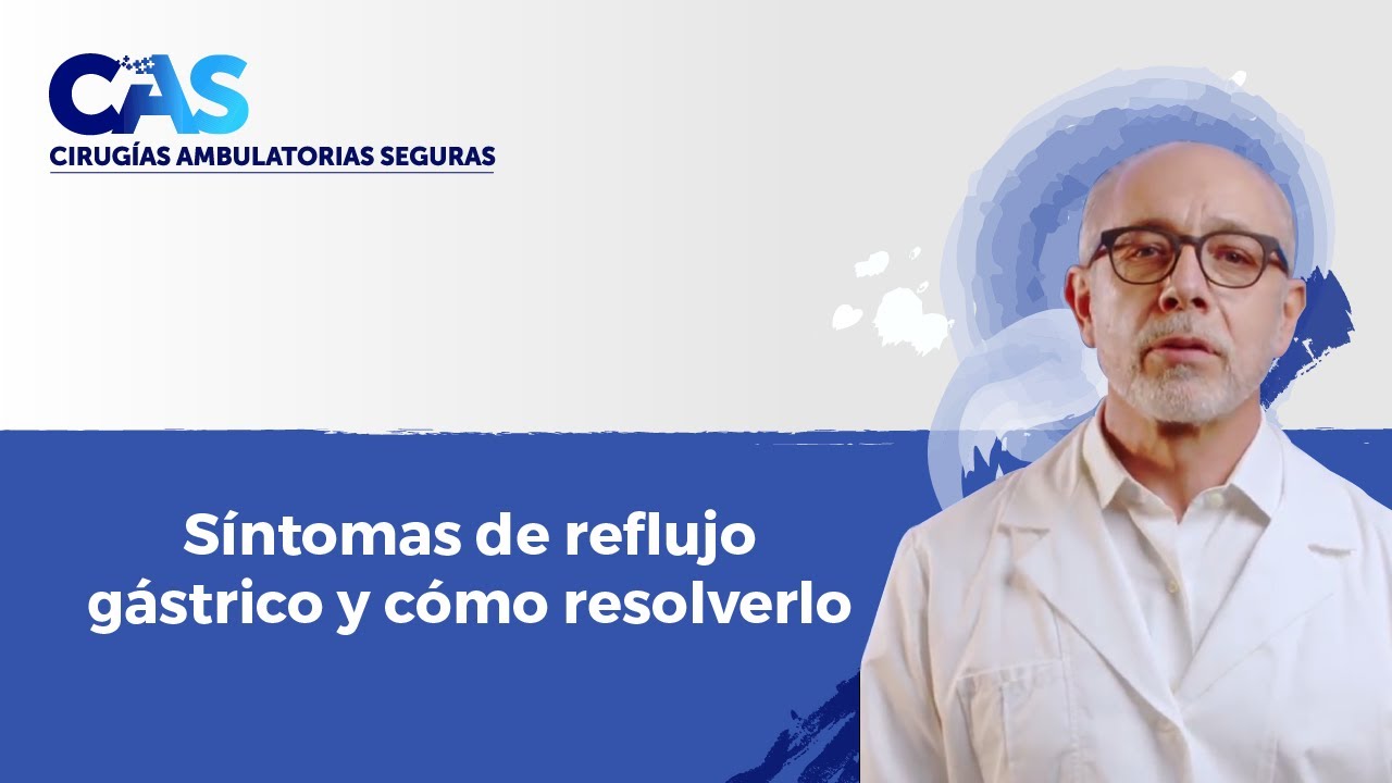 S&iacute;ntomas de reflujo g&aacute;strico y c&oacute;mo resolverlo