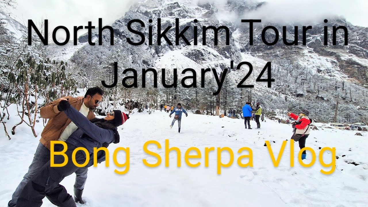 North Sikkim Tour in January'24