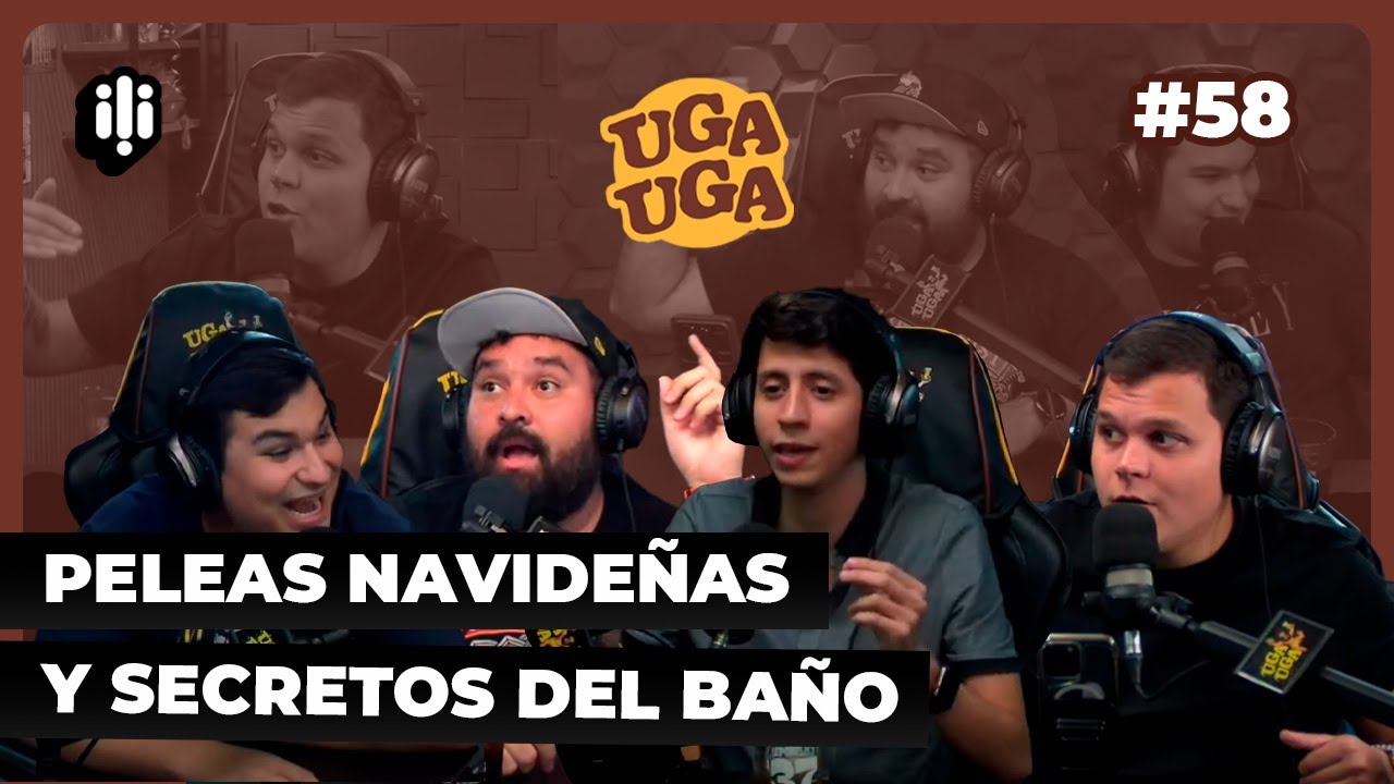 UGA UGA #58 / Peleas navideñas, traiciones y secretos del baño