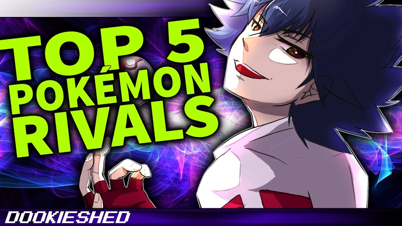 Top 5 RIVALS in Pokémon