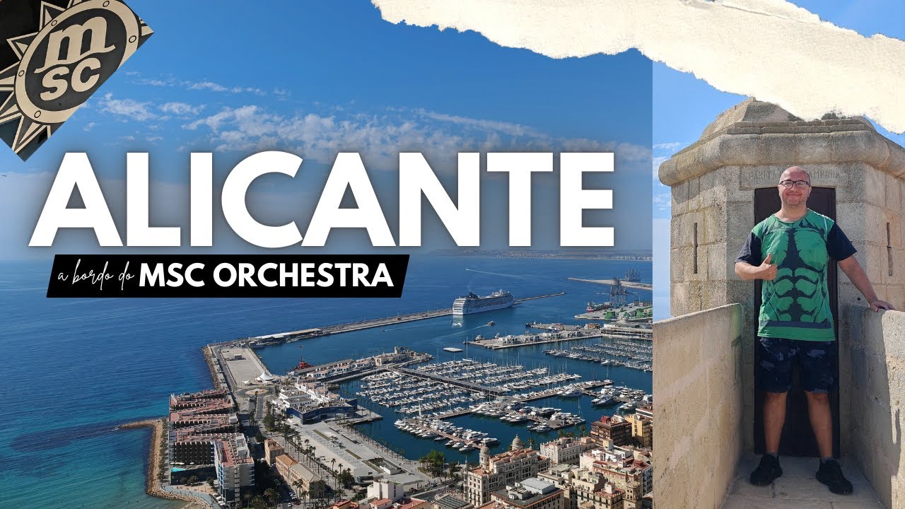 ALICANTE é a cidade mais surpreendente da Espanha, praias, castelos e rota do MSC ORCHESTRA 2024