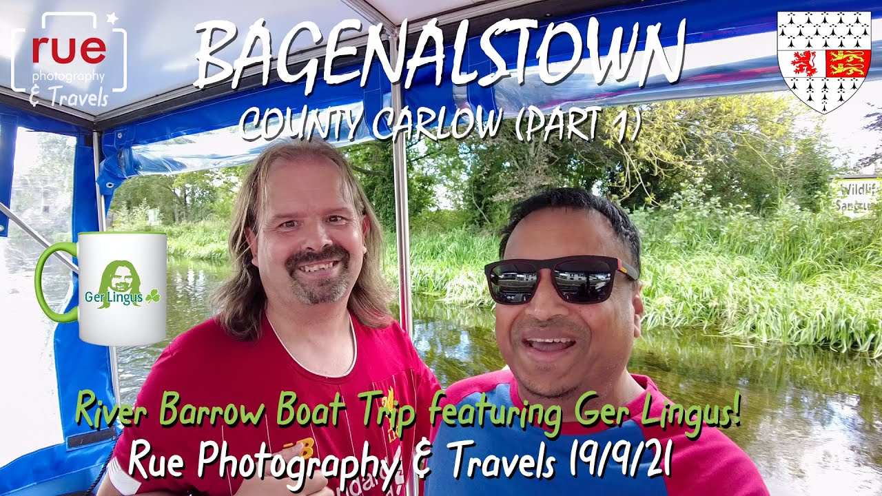 Bagenalstown (Part 1) 19/9/21 - River Barrow Boat Trip featuring Ger Lingus!