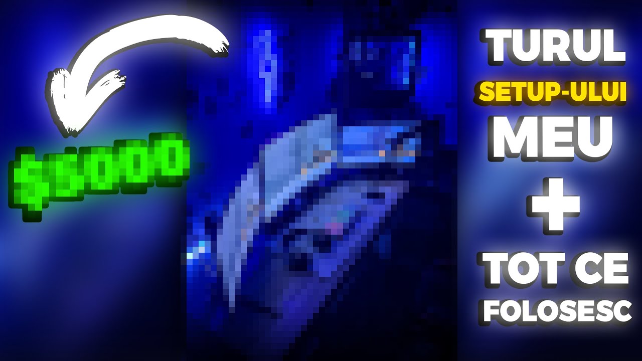 TURUL SETUP-ULUI MEU 🎮 | 2024/2025 |