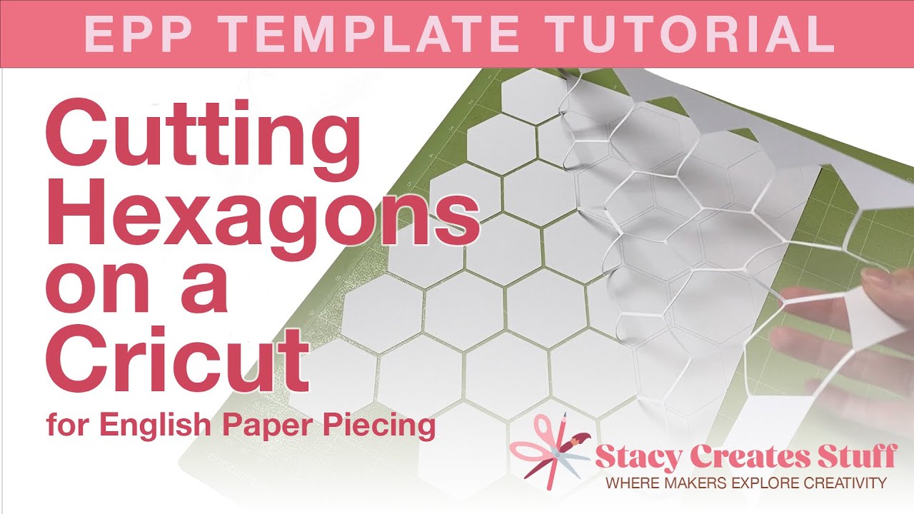 Quilting Tutorial: Cutting English Paper Piecing Hexagons on Cricut | Hexies