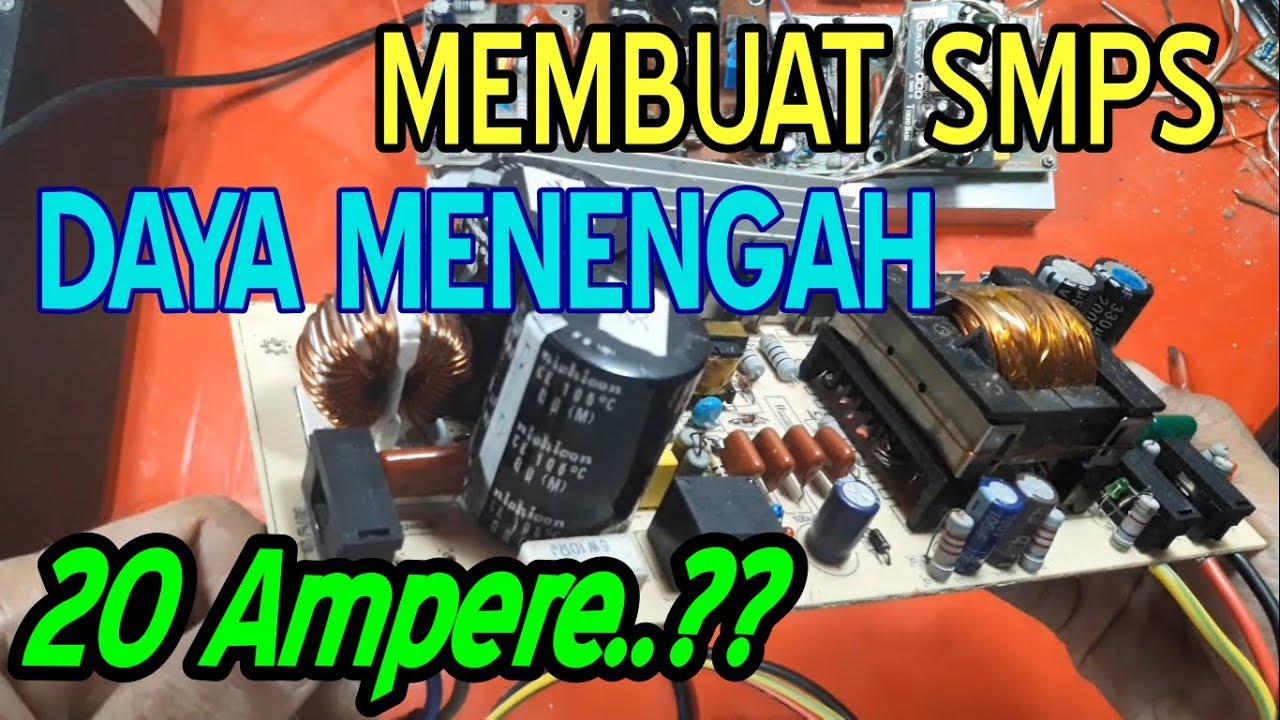 Membuat SMPS Berdaya Menengah