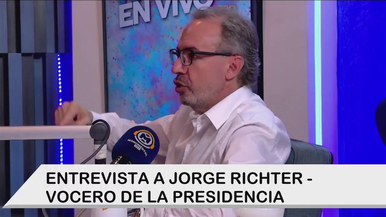 ENTREVISTA A JORGE RICHTER - VOCERO DE LA PRESIDENCIA