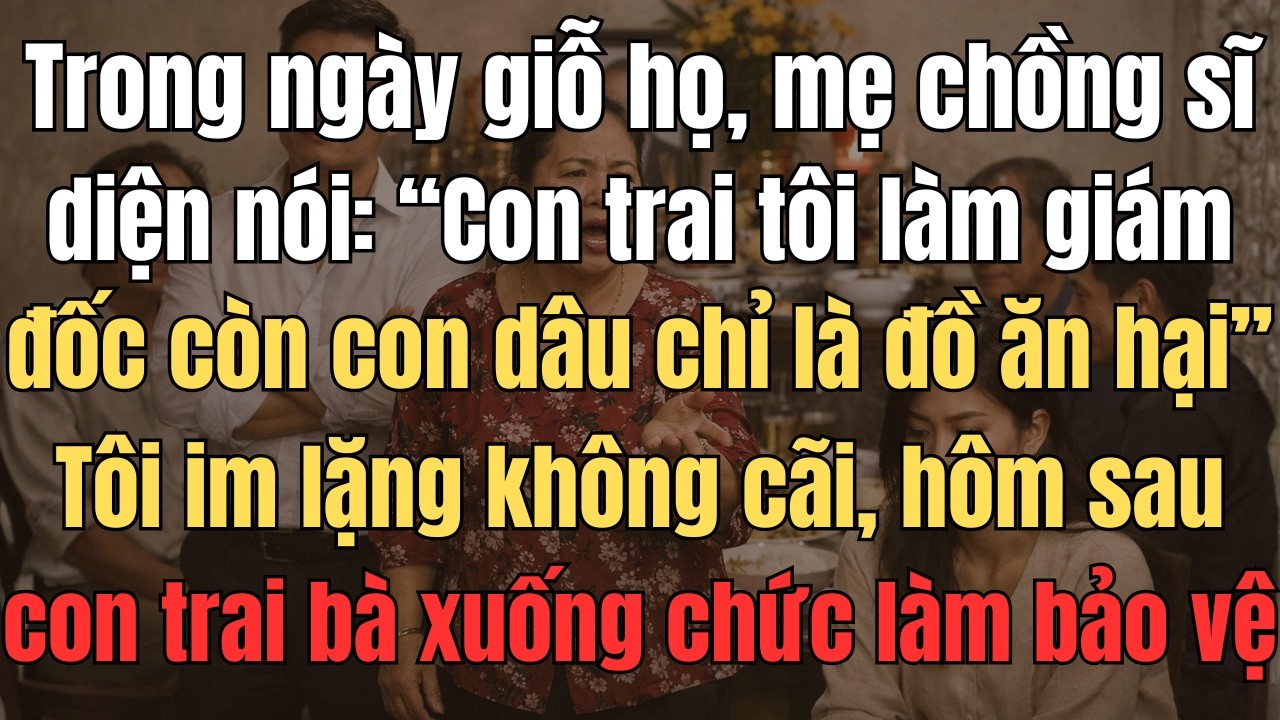 Trong Ngày Giỗ Họ, Mẹ Chồng Sĩ Diện Nói: 