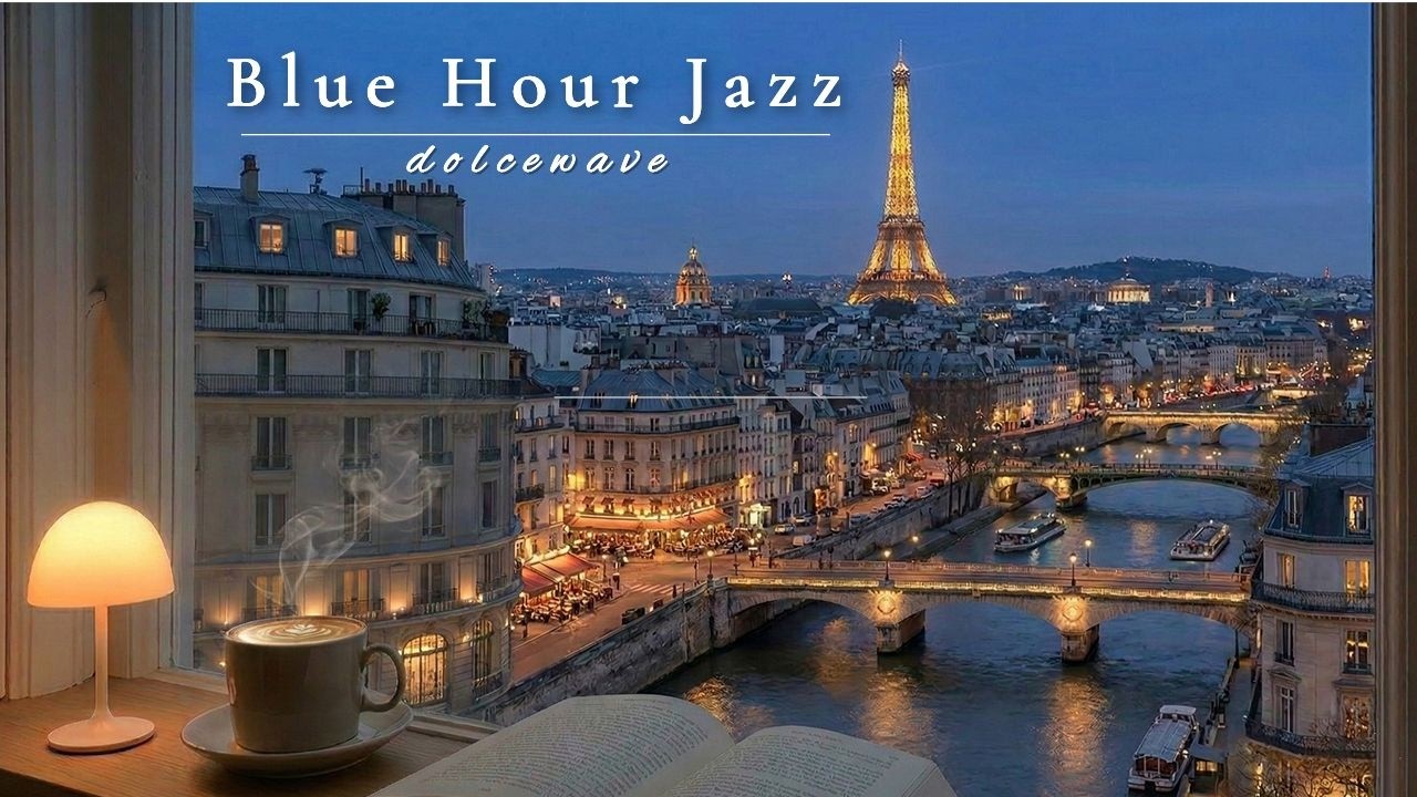 Вечер в Париже, мягкий джаз у окна на Сене 🗼 | Paris Blue Hour Jazz for Evening Relax