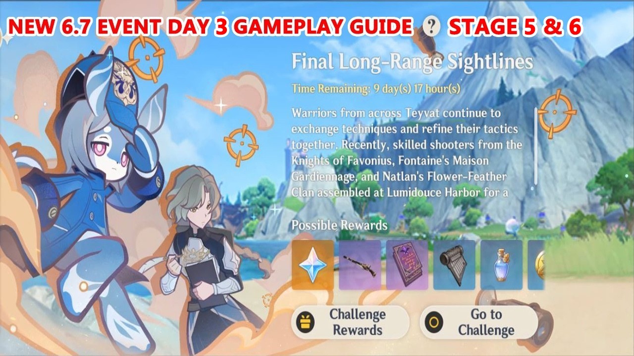 Genshin Impact Final Long-Range Sightlines : Day 3 Stage 5 & 6 Gameplay Guide | New 6.7 Event Ending