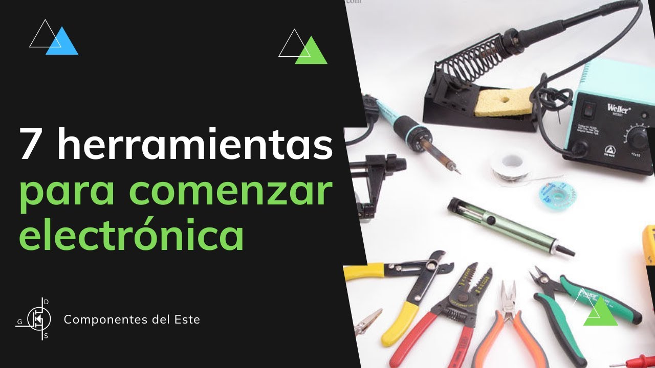 &iquest;Qu&eacute; Herramientas necesito para comenzar en electr&oacute;nica? 🤔 🛠🔋