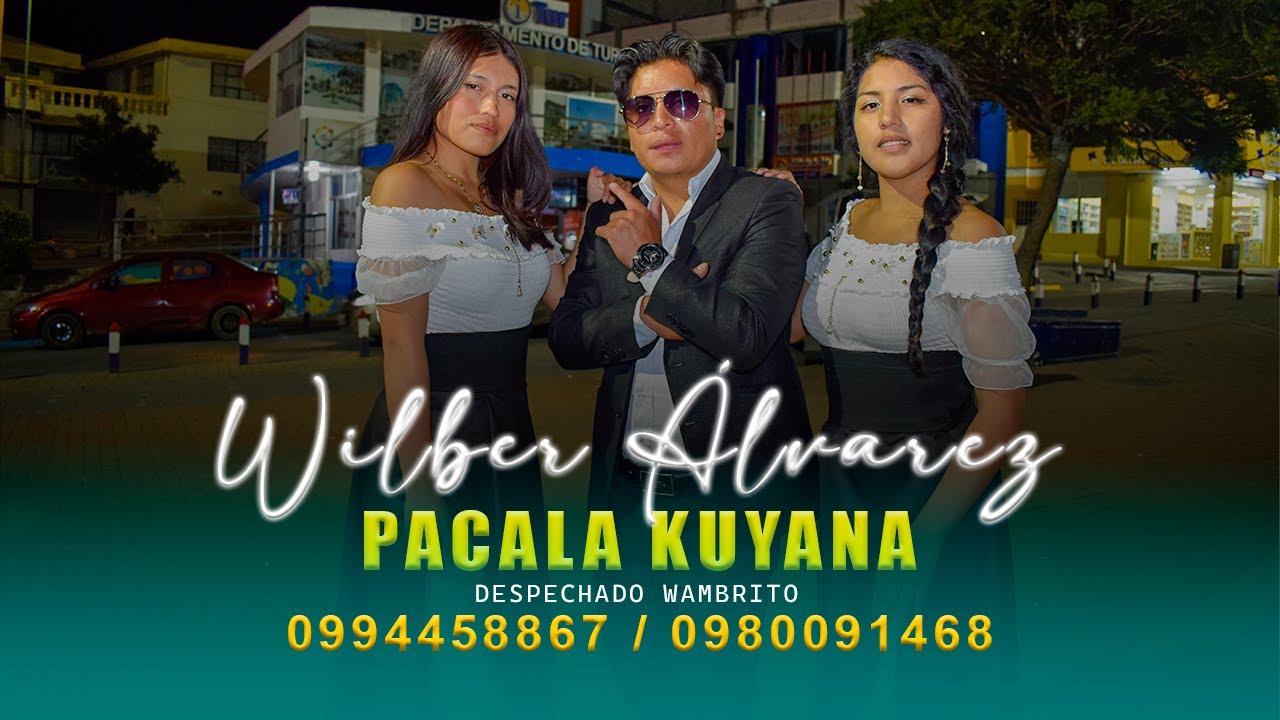 Pacala Kuyana - WILBER ALVAREZ - [Audio Official] 2026
