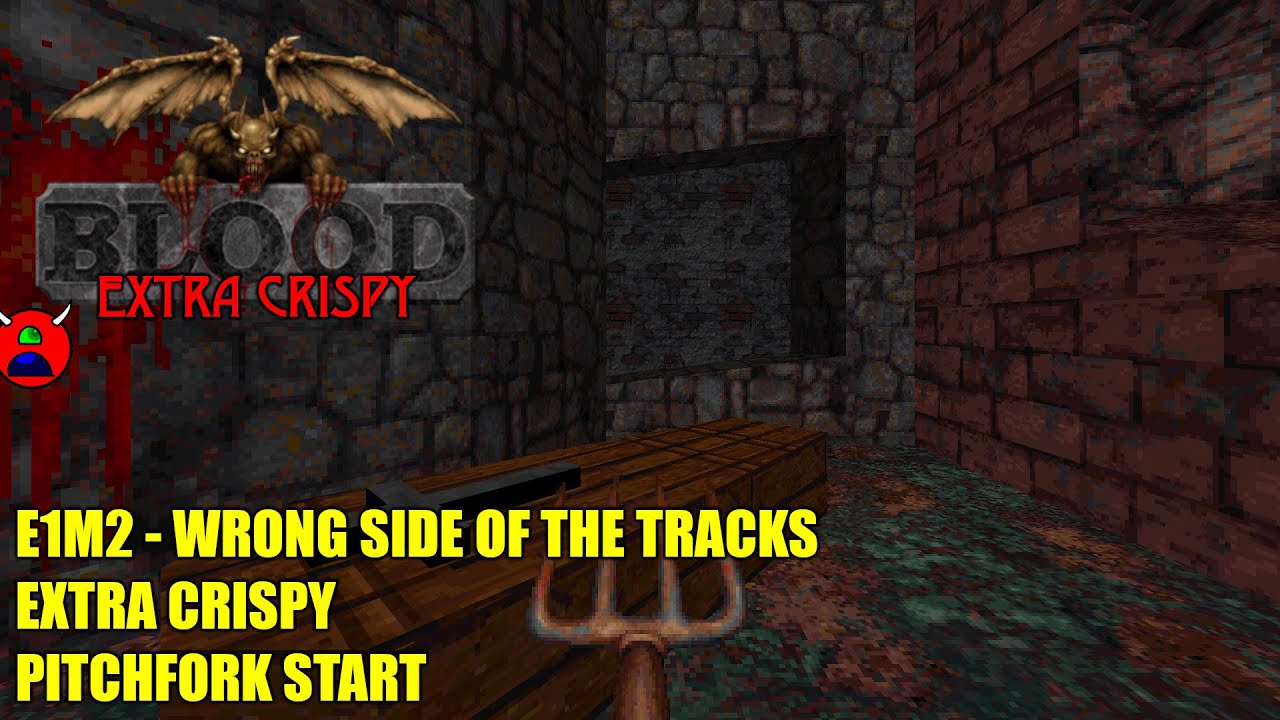 Blood (nBlood) - E1M2 Wrong Side of the Tracks - Extra Crispy All Secrets