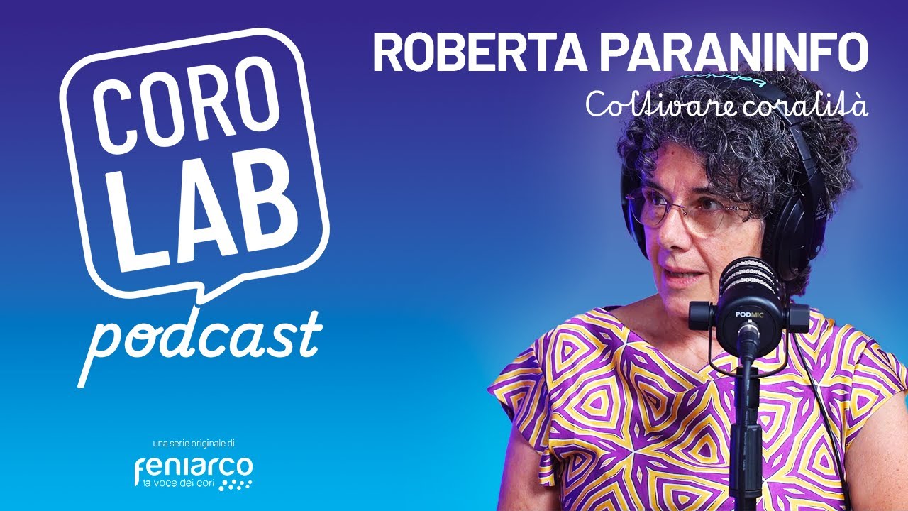 ROBERTA PARANINFO. Coltivare coralità