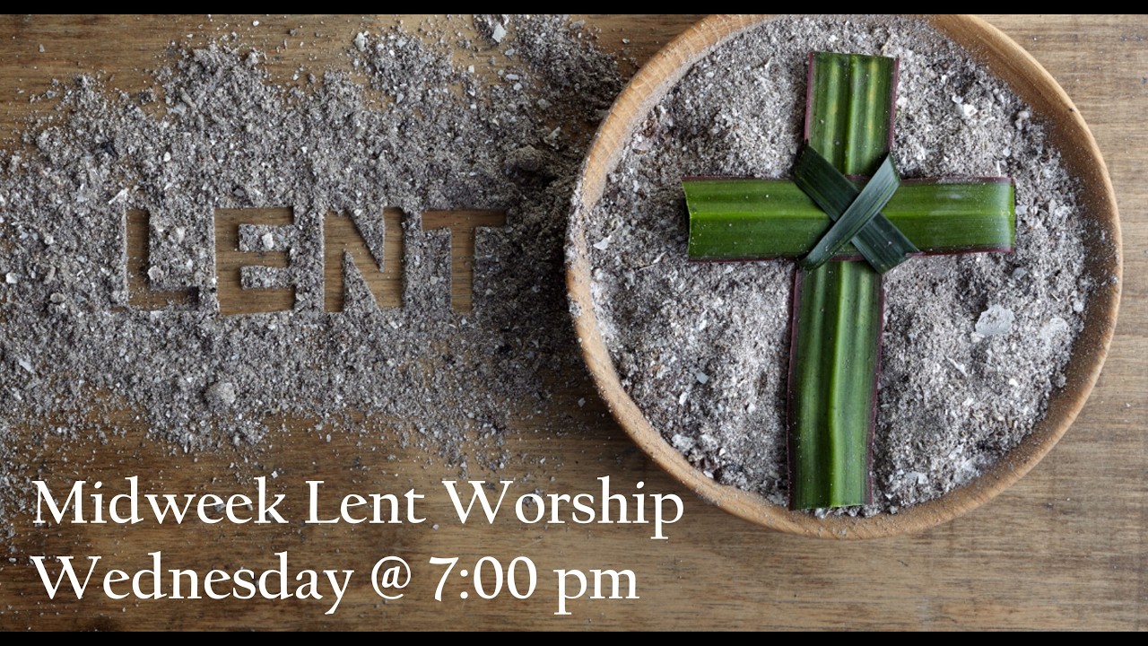 Midweek Lent Worship