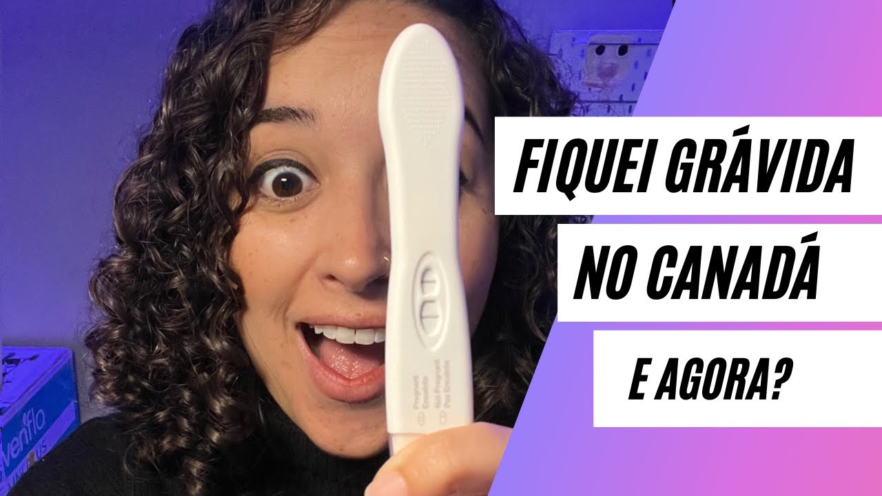FIQUEI GR&Aacute;VIDA NO CANAD&Aacute;, E AGORA?