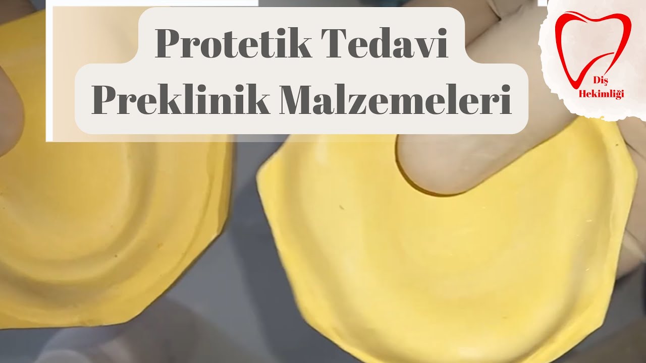 Protetik Tedavi Preklinik Malzemeleri