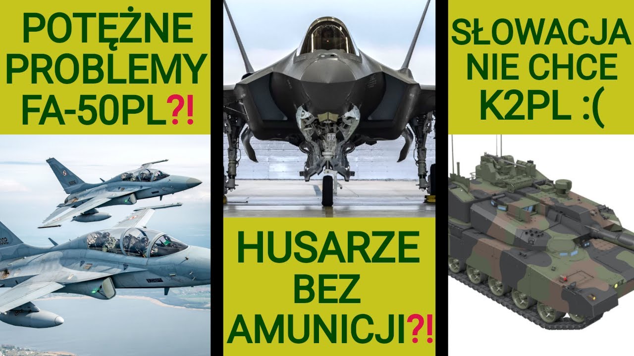 Wielkie problemy FA-50PL?, Słowacja nie chce K2PL, Husarze bez AMRAAM?!...: WOJSKOWE NEWSY #309