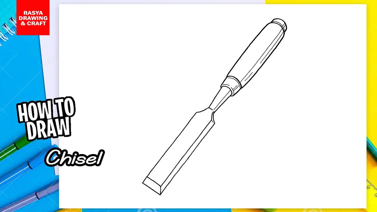 How to draw Chisel