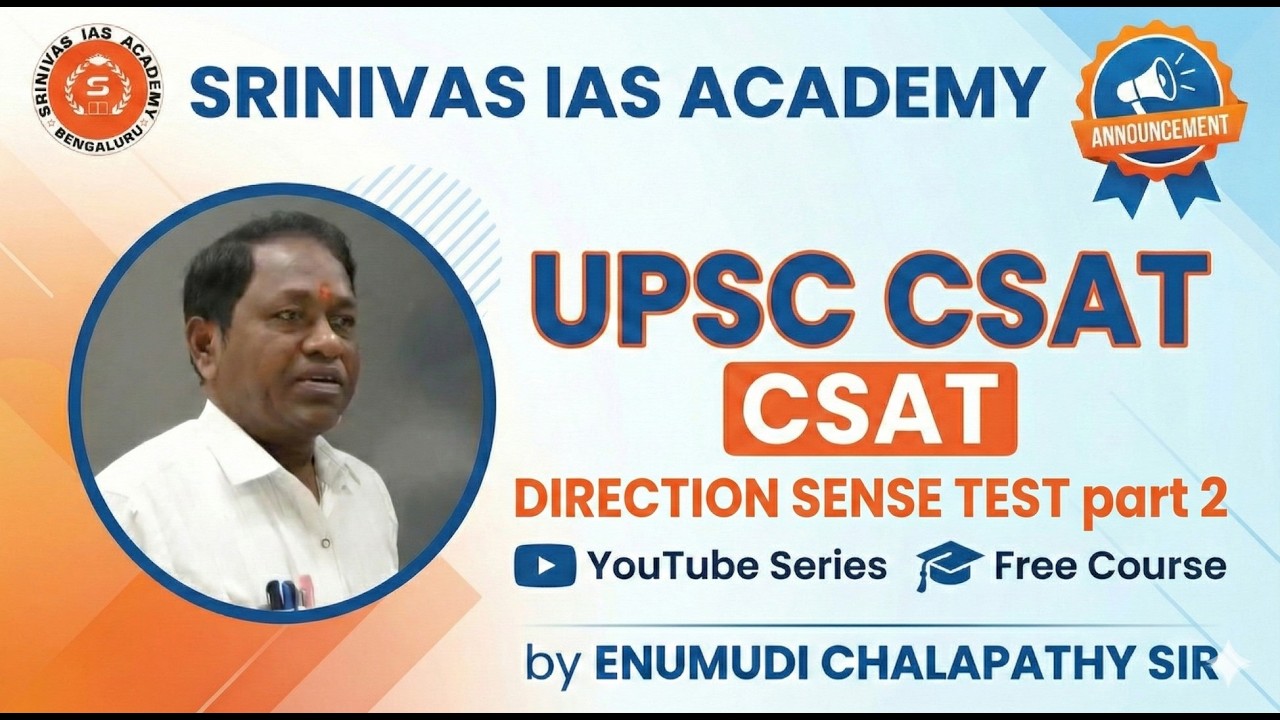 📌 CSAT | Direction Sense Test | Complete Concept & PYQsBy Chalapathy Sir | Srinivas IAS Academy