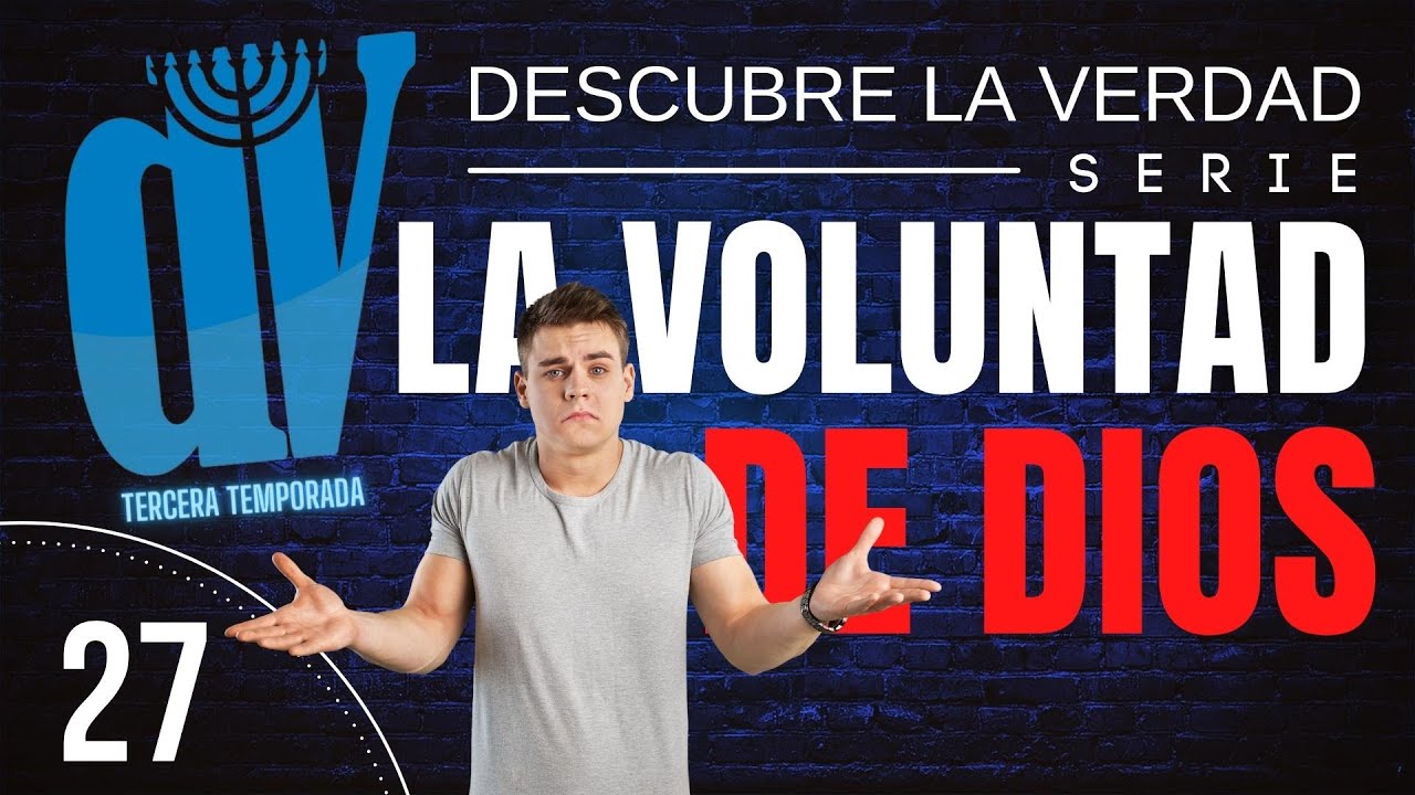 [La Voluntad de Dios]  ✔  ¿Cómo encuentro la VOLUNTAD de Dios para mi vida?  #27👈