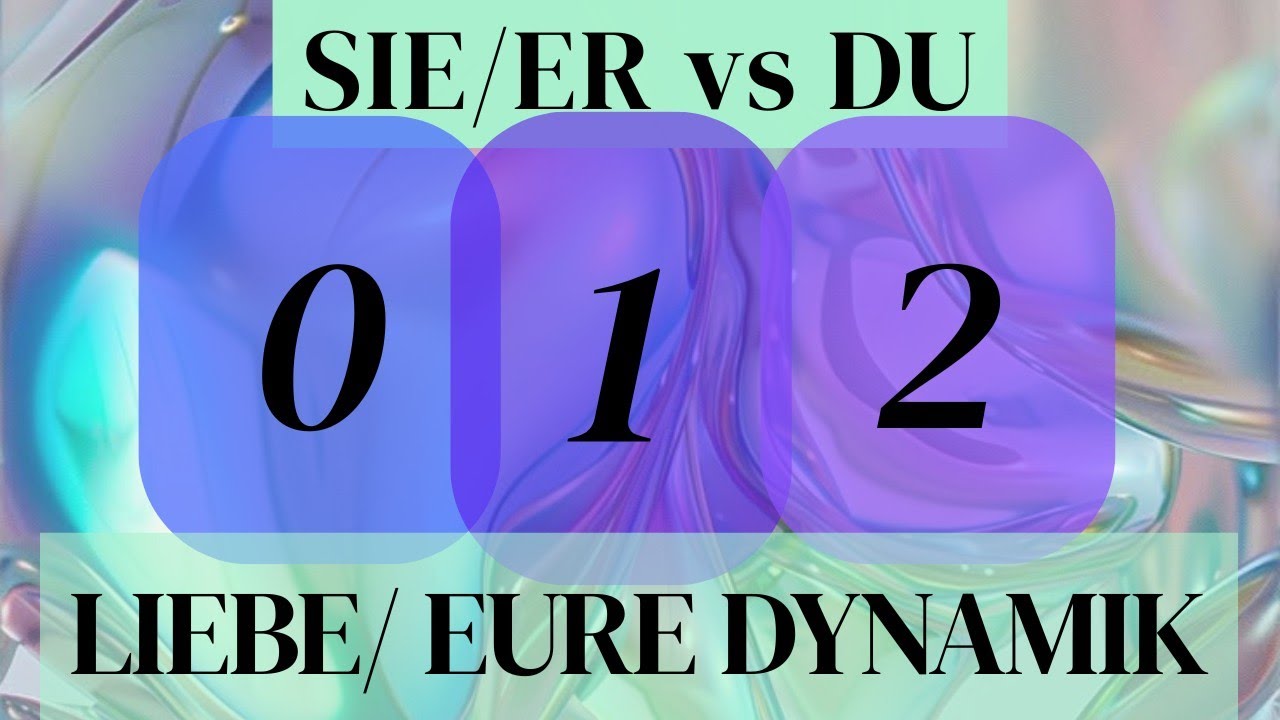 Er/Sie vs. Du...Eure Liebesdynamik Tarot Reading