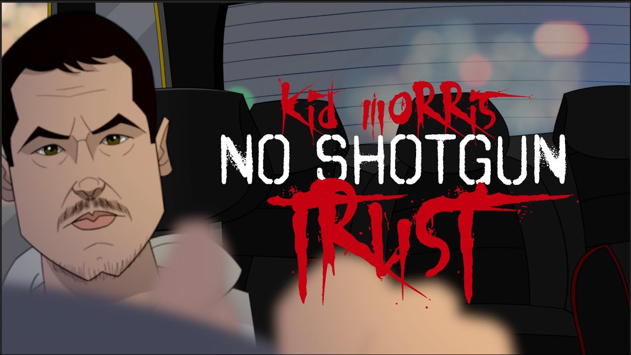 KID MORRIS - NO SHOTGUN TRUST