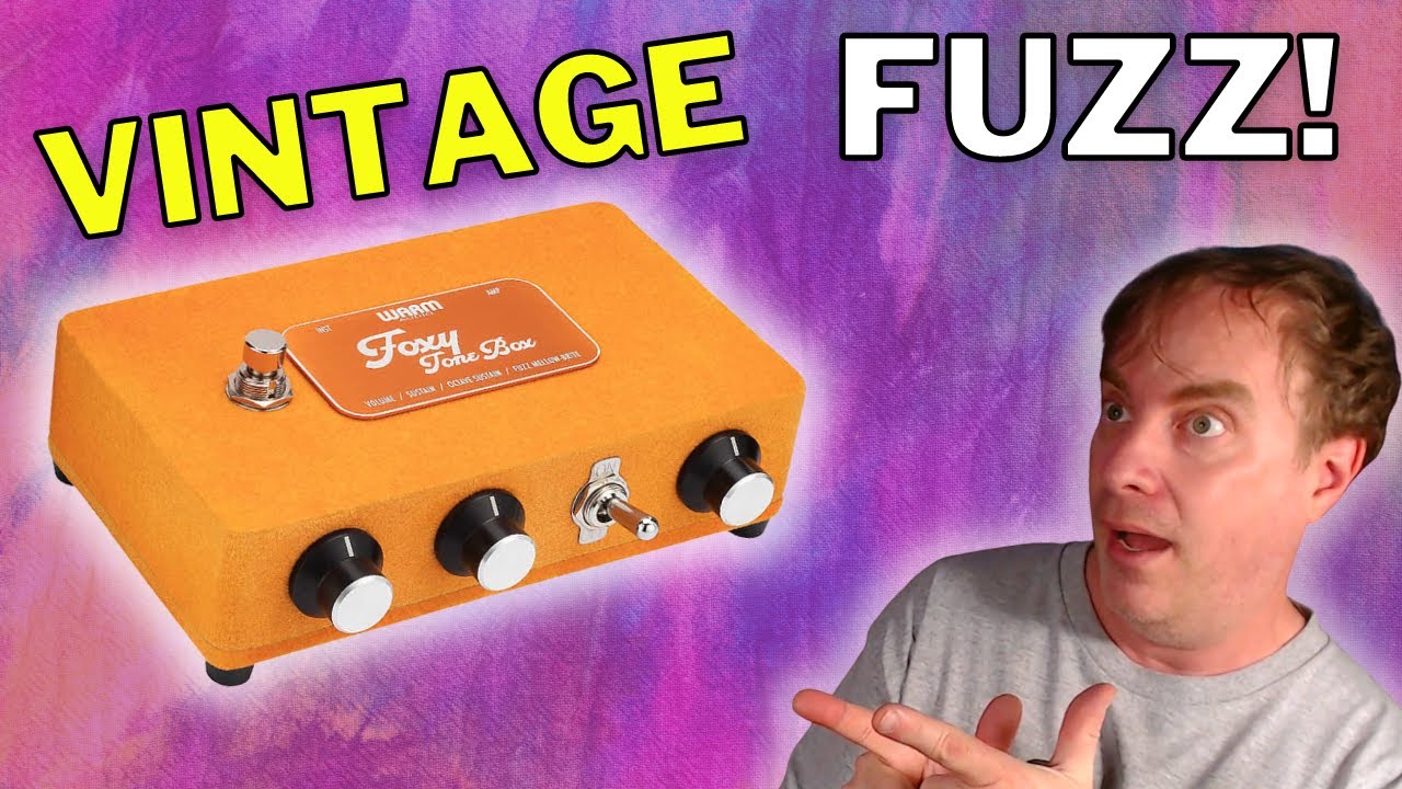 Warm Audio Foxy Tone Box | Best Fuzz Pedal?