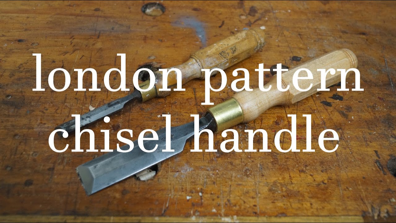 Making a London pattern chisel handle