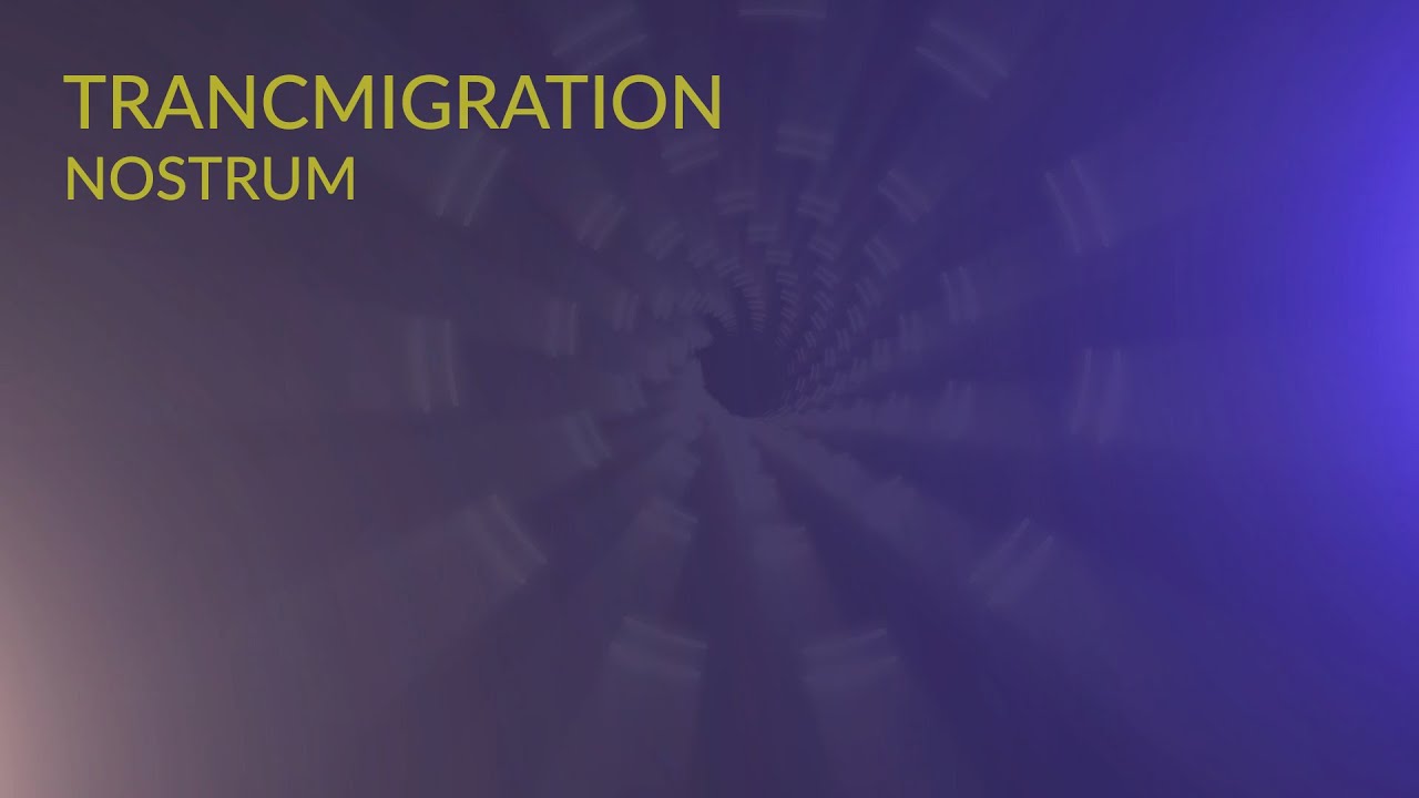 Nostrum - Trancmigration
