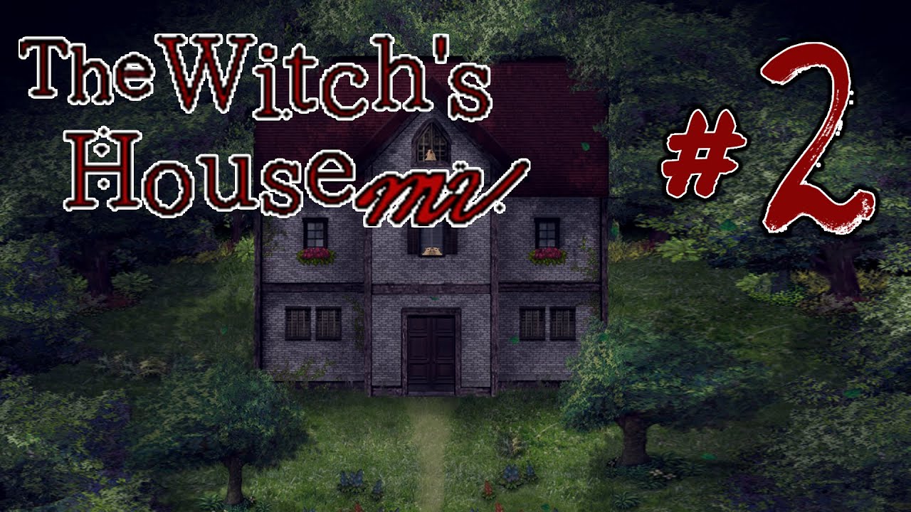 The Witche's House #2