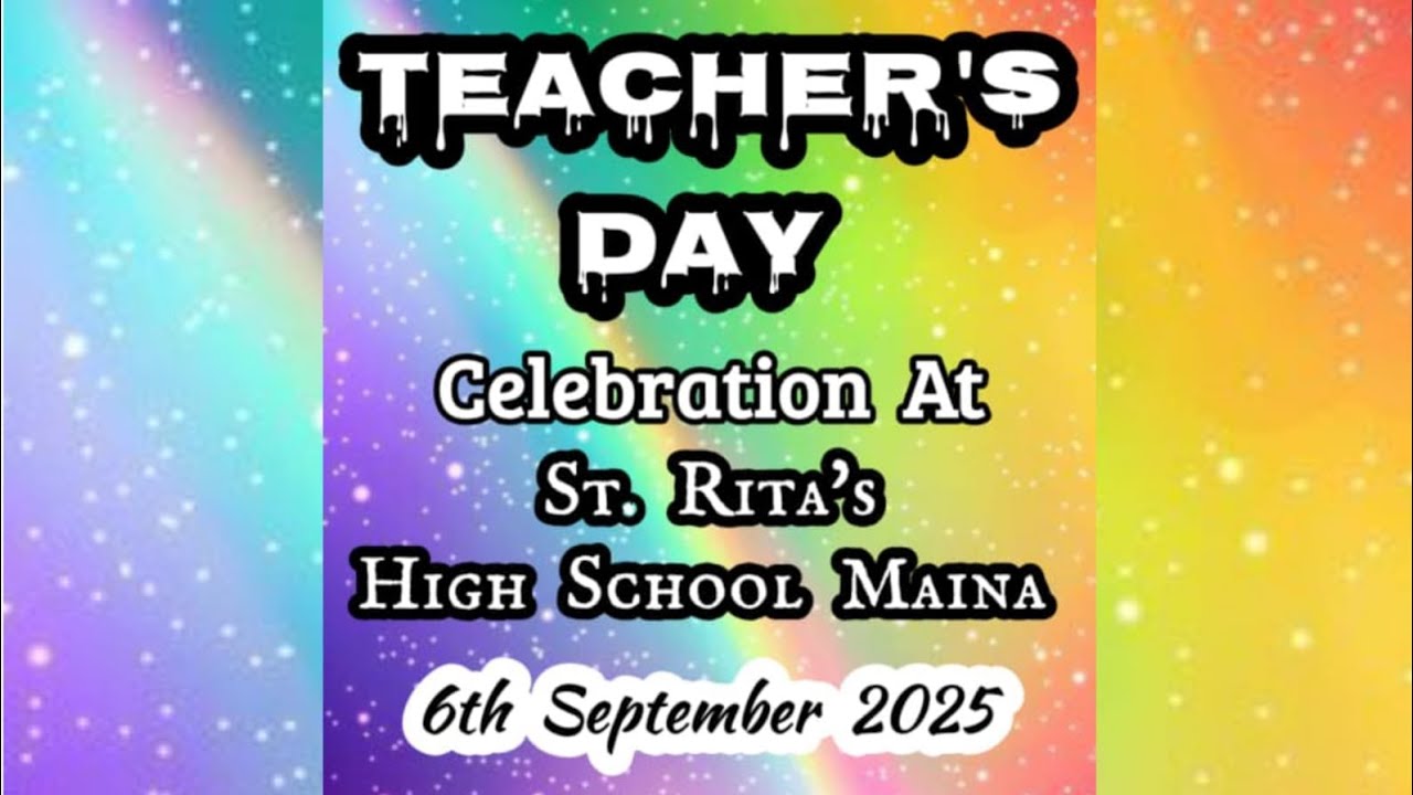 TEACHER'S DAY Celebration | @St. Rita's High School Maina | 06/09/2025